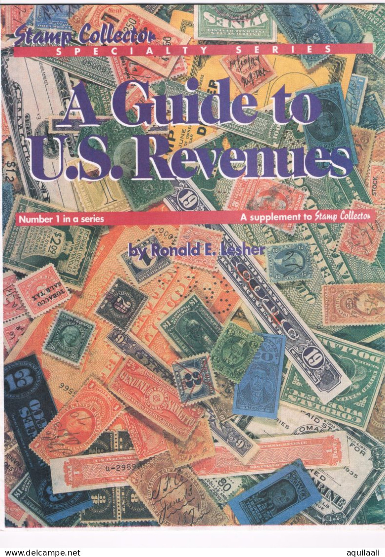 A Guide To U.S. Revenues. Special Supplement To Stamp Collector. - Timbres Fiscaux