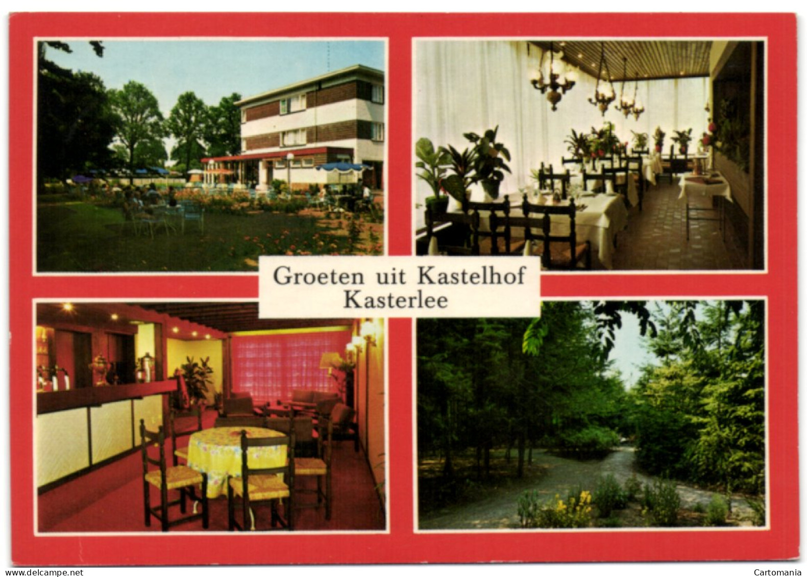 Groeten Uit Kastelhof Kasterlee - Hotel Restaurant - Kasterlee