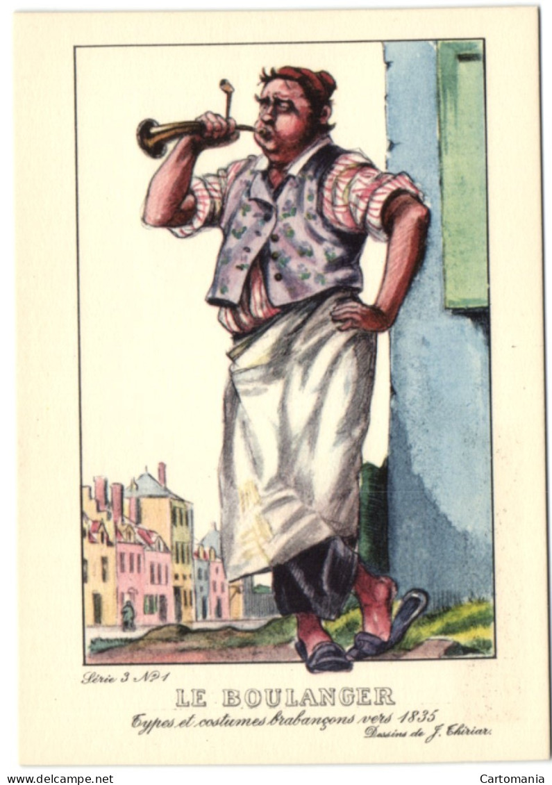 Types Et Costumes Brabançons Vers 1835 - Le Boulanger - Straßenhandel Und Kleingewerbe
