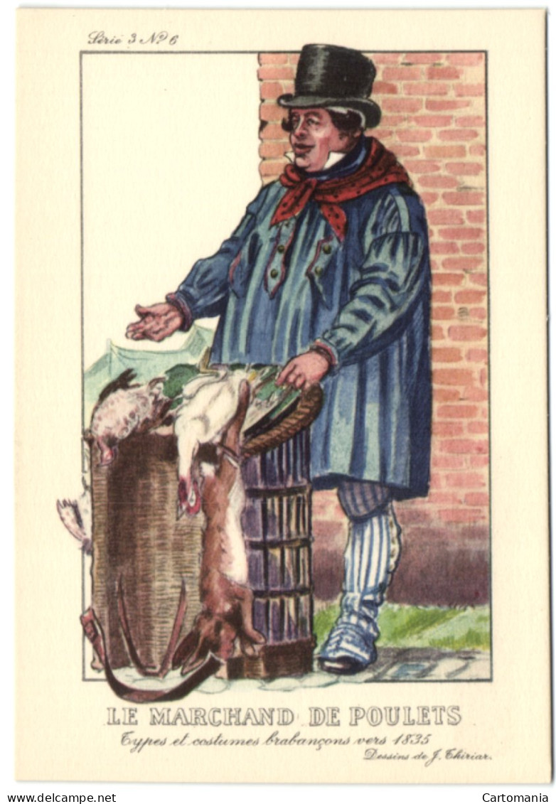 Types Et Costumes Brabançons Vers 1835 - Le Marchand De Poulets - Straßenhandel Und Kleingewerbe