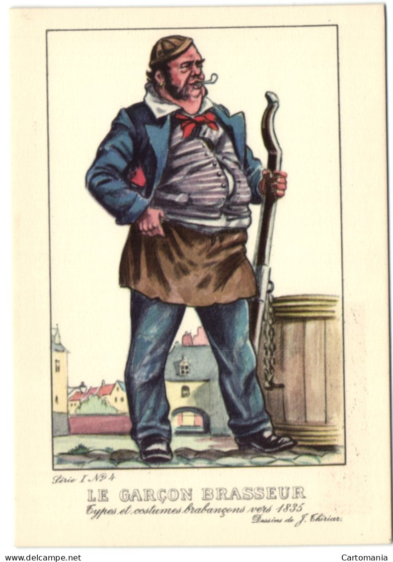 Types Et Costumes Brabançons Vers 1835 - Le Graçon Brasseur - Straßenhandel Und Kleingewerbe