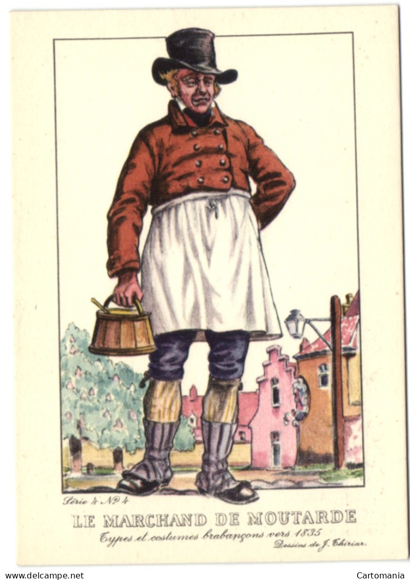 Types Et Costumes Brabançons Vers 1835 - Le Marchand De Moutarde - Old Professions