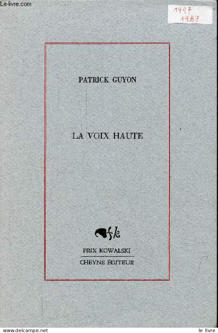 La Voix Haute. - Guyon Patrick - 1997 - Autres & Non Classés