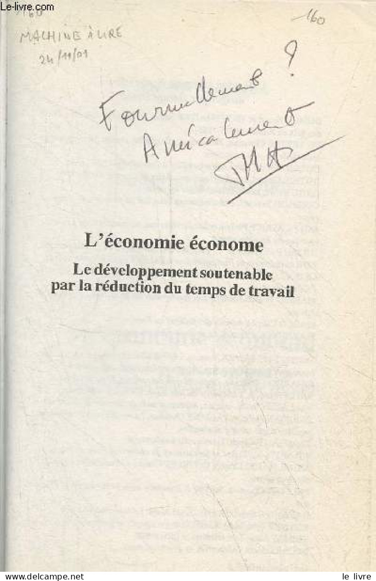 L'économie économe - Le Développement Soutenable Par La Réduction Du Temps De Travail - Collection Logiques économiques - Livres Dédicacés