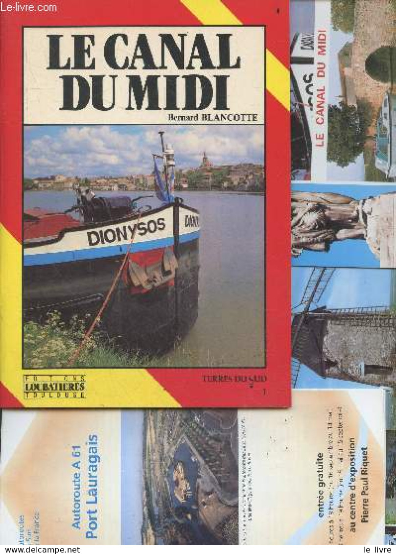 Le Canal Du Midi + 4 Cartes Postales : 3 Du Canal Du Midi + 1 Du Moulin De Cugarel A Castelnaudary + Une Brochure "autor - Midi-Pyrénées