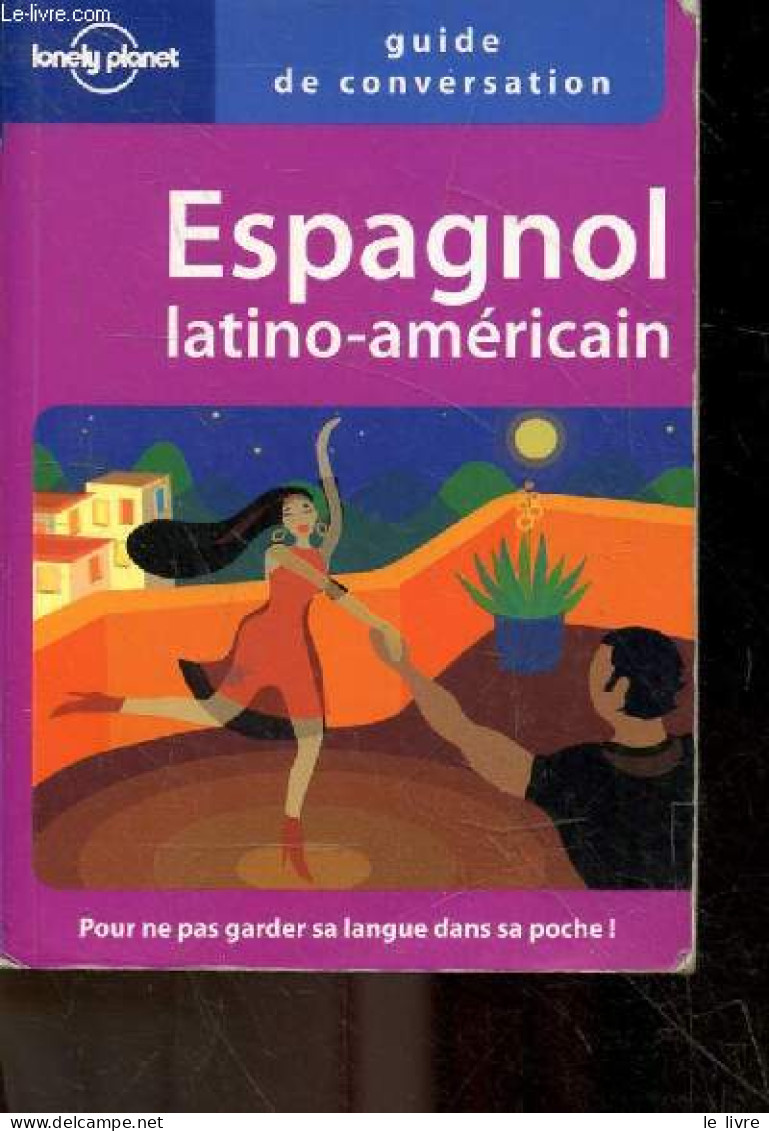 Espagnol Latino-américain - Guide De Conversation - Roberto Esposto - 2003 - Cultura