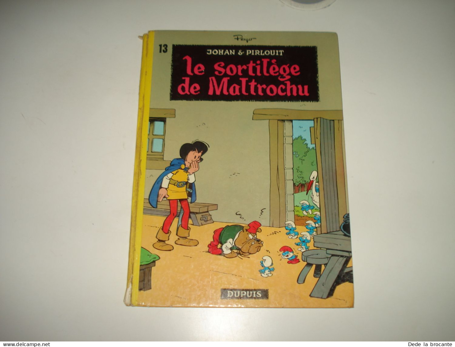 C47 (2) / Johan Et Pirlouit 13 " Le Sortilège De Maltrochu " - Peyo - Re De 1973 - Johan Et Pirlouit