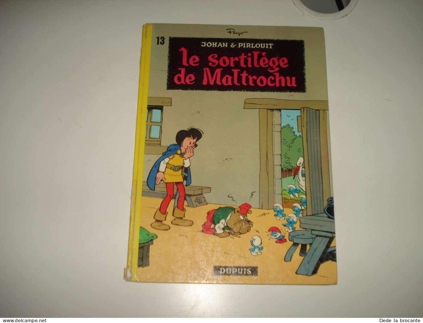C47 (3) / Johan Et Pirlouit 13 " Le Sortilège De Maltrochu " - Peyo - Re De 1973 - Johan Et Pirlouit