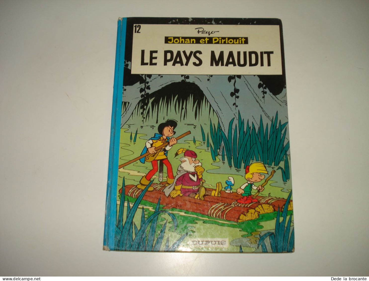 C47 (3) / Johan Et Pirlouit N° 12 " Le Pays Maudit " - Peyo - Réédition De 1973 - Johan Et Pirlouit