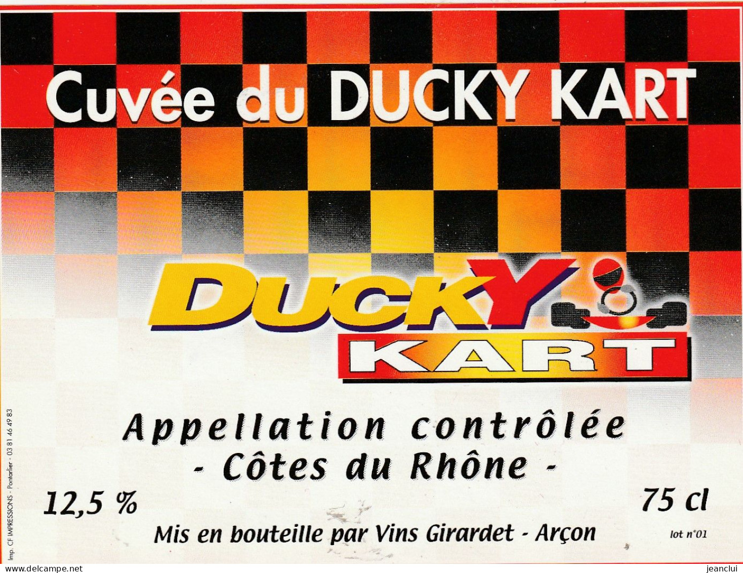 CUVEE DU DUCKY KART .  APPELLATION CONTROLEE - COTES DU RHONE - - Coches - Carros