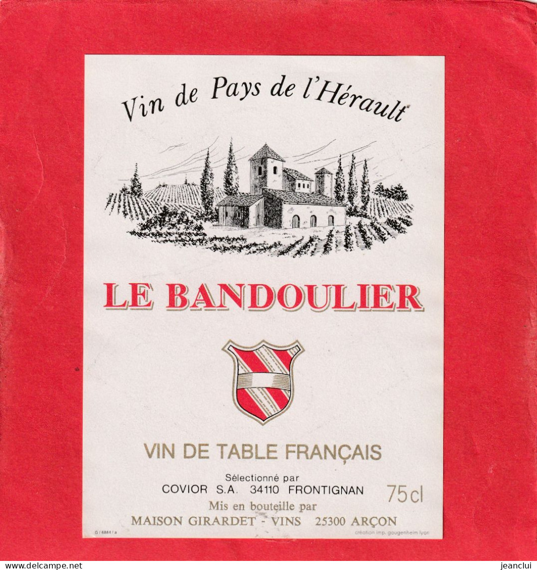 VIN DE PAYS DE L'HERAULT  "  LE BANDOULIER  "  COVIOR S.A. FRONTIGNAN - Languedoc-Roussillon