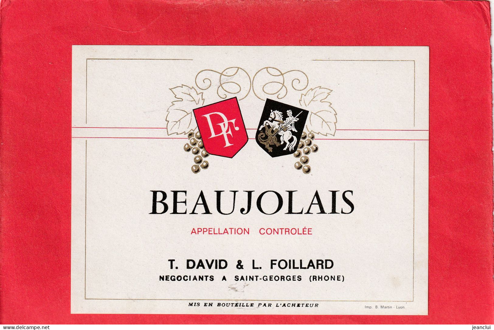 BEAUJOLAIS  .  T. DAVID & L. FOILLARD Negociants A SAINT-GEORGES - Beaujolais