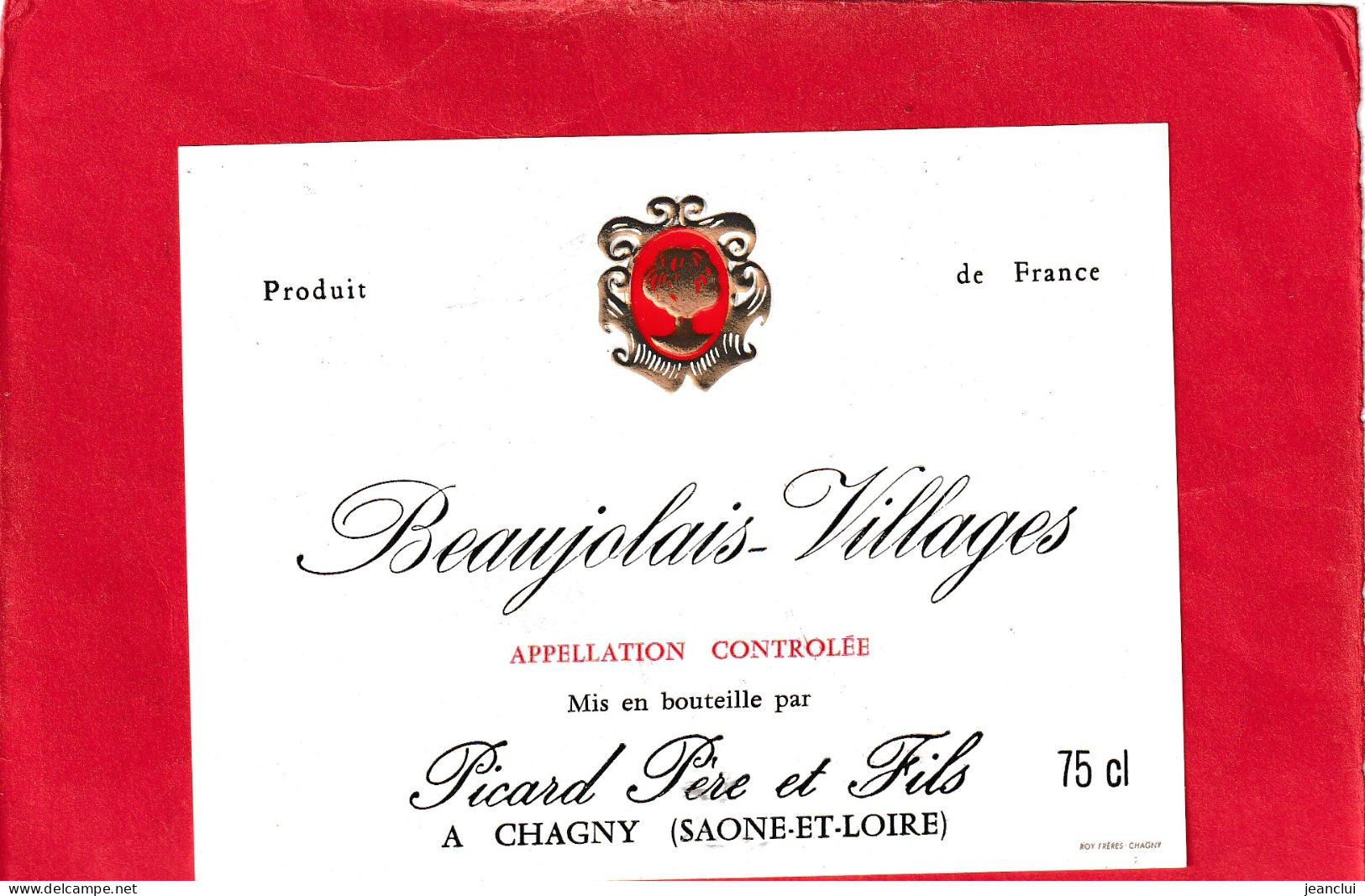 BEAUJOLAIS - VILLAGES  .  PICARD PERE ET FILS A CHAGNY - Beaujolais