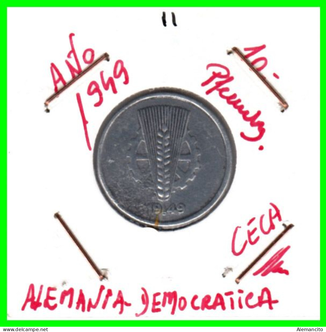 REPUBLICA DEMOCRATICA DE ALEMANIA ( DDR )  MONEDA DE 10 PFENNING AÑO - 1949 CECA-A - MONEDA DE ALUMINIO CIRCULADA - 10 Pfennig