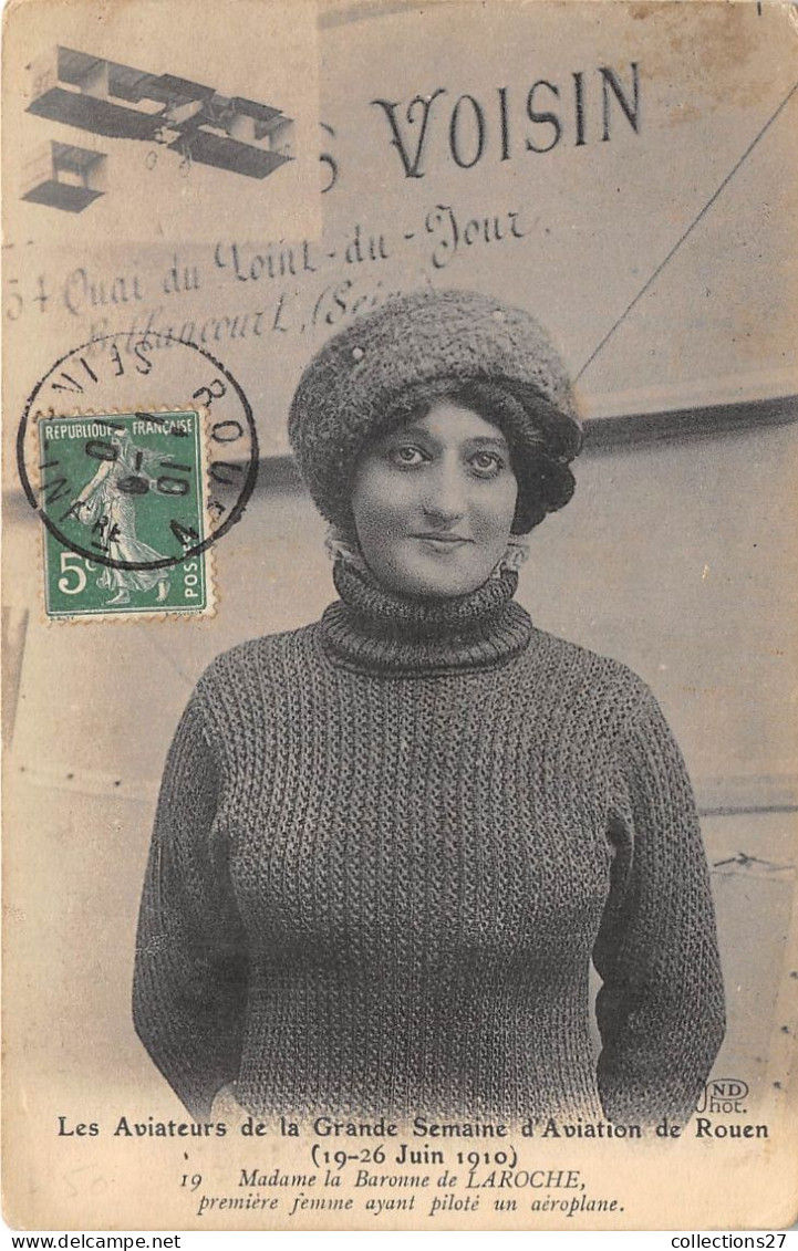 76-ROUEN- LES AVIATEURS DE LA GRANDE SEMAINE D'AVIATION 16/26 JUIN 1910- MADAME LA BARONNE DE LAROCHE PREMIERE FEMME ... - Rouen