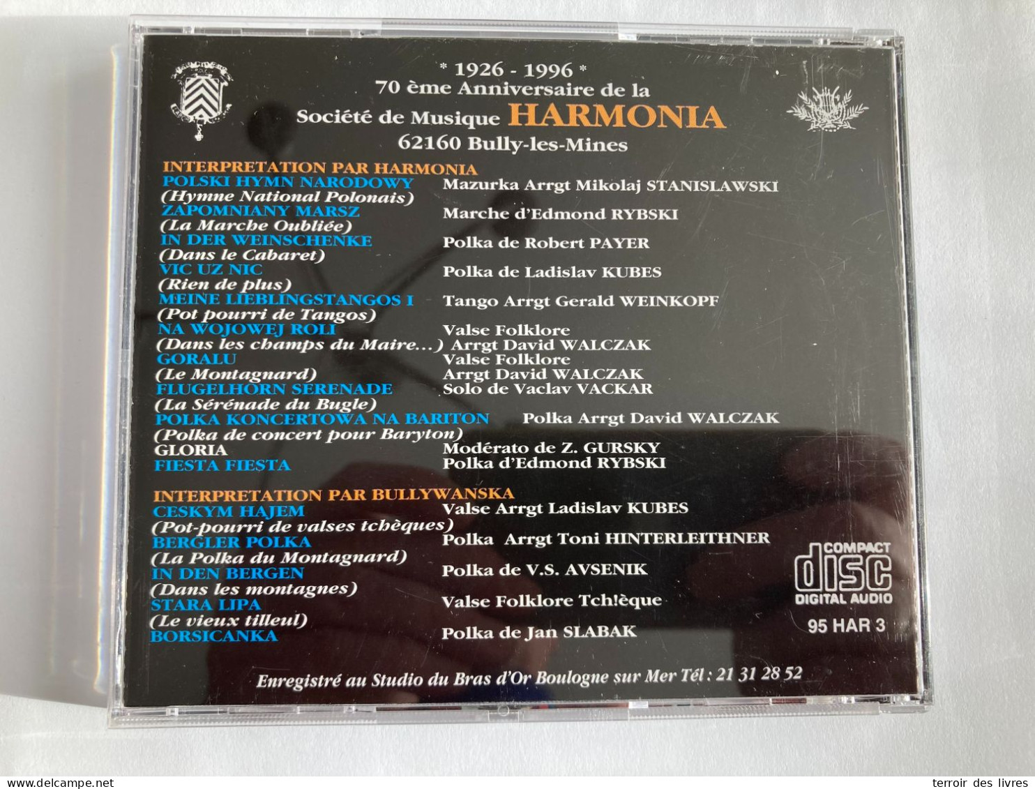 CD HARMONIA BULLY LES MINES 1926 1996 - 70 EME ANNIVERSAIRE DE LA SOCIÉTÉ MUSICALE - Collector's Editions