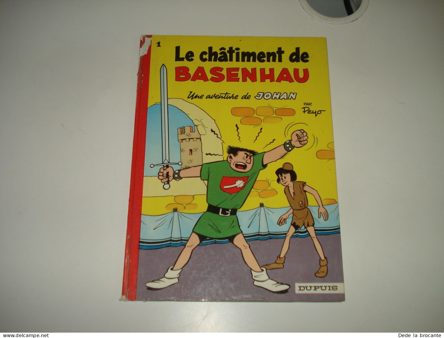 C47 (1) / Johan Et Pirlouit N° 1 " Le Châtiment De Basenhau " - Peyo - Re  1975 - Johan Et Pirlouit