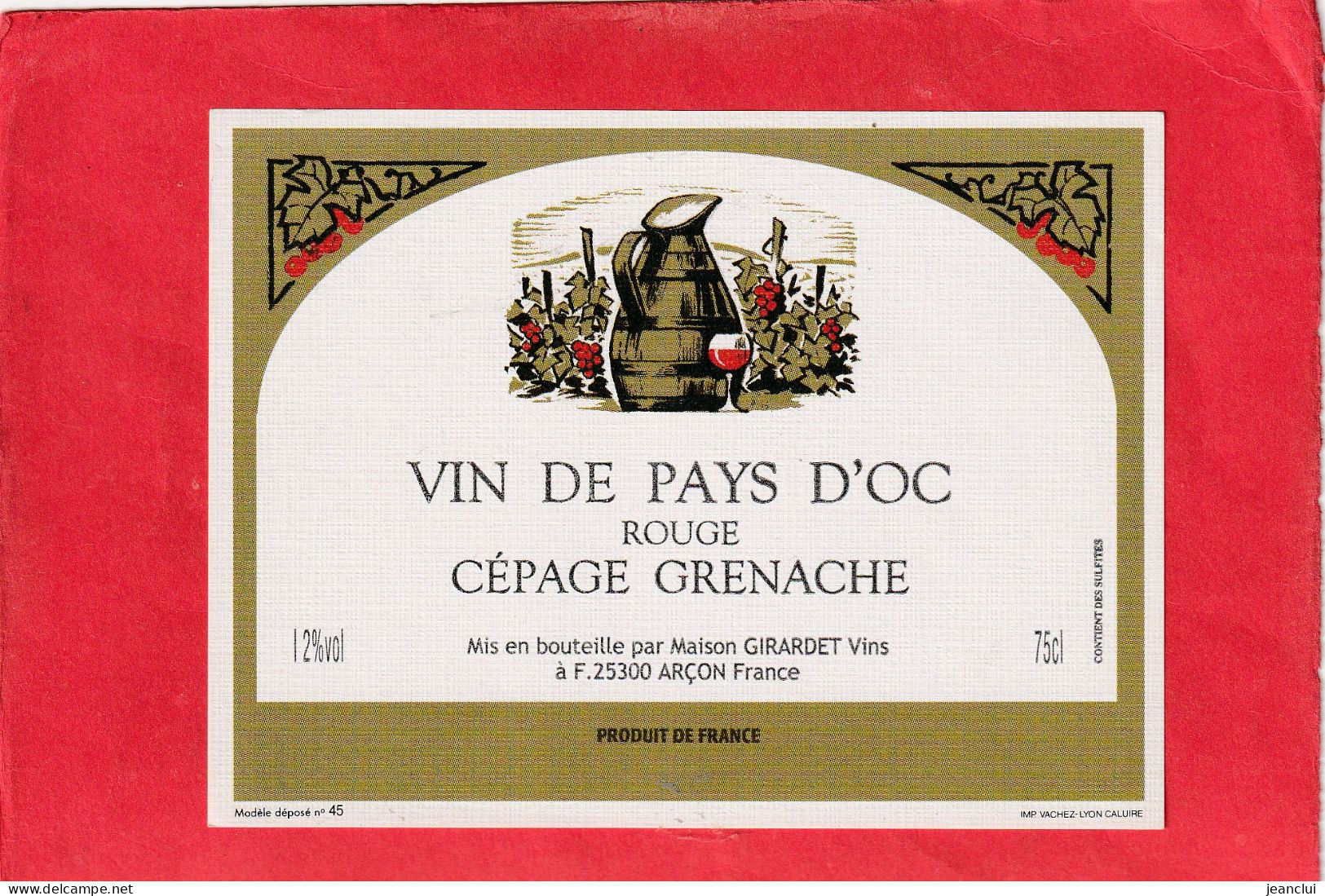 VIN DE PAYS D'OC .  ROUGE  .  CEPAGE GRENACHE - Vin De Pays D'Oc