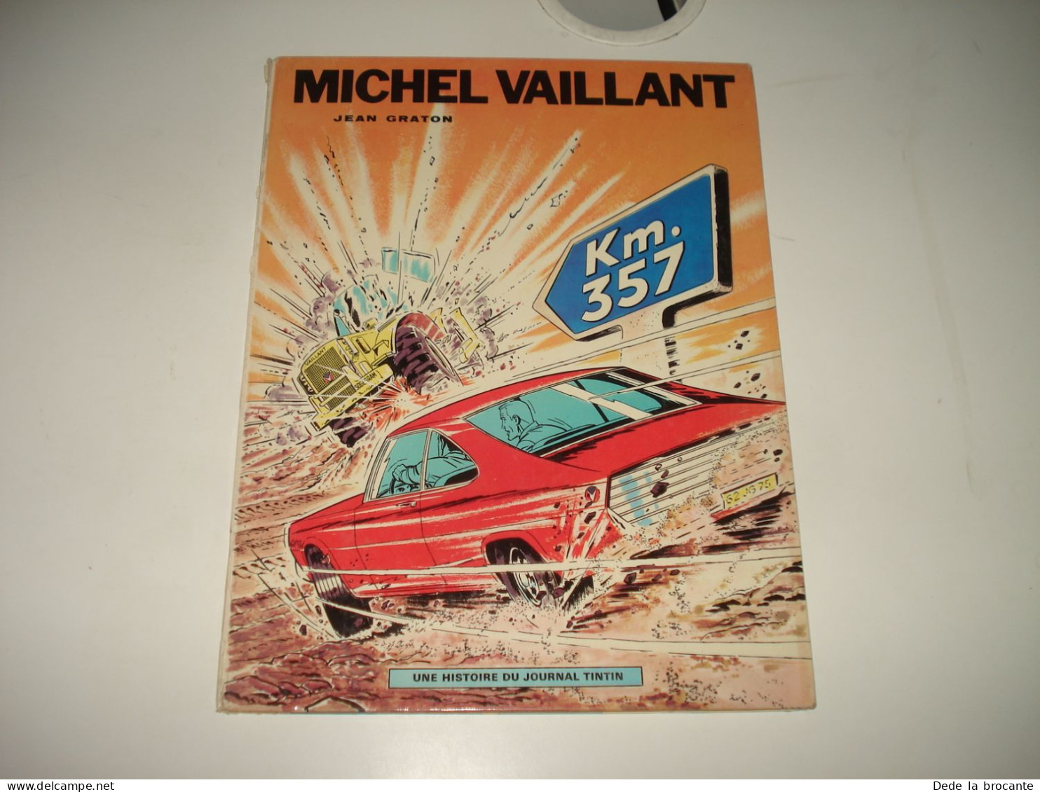 C47/ Michel Vaillant " Km . 357 " - E.O De 1969 - Etat D'usage - Petit Prix - Michel Vaillant
