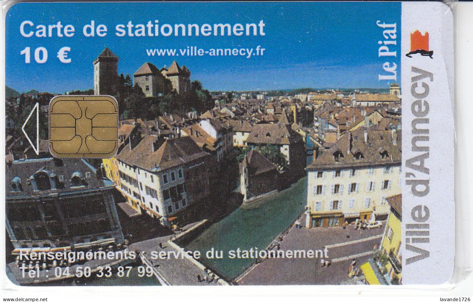 PIAF De ANNECY 10 Euros Date 09.2006   50 Exemplaires - Cartes De Stationnement, PIAF