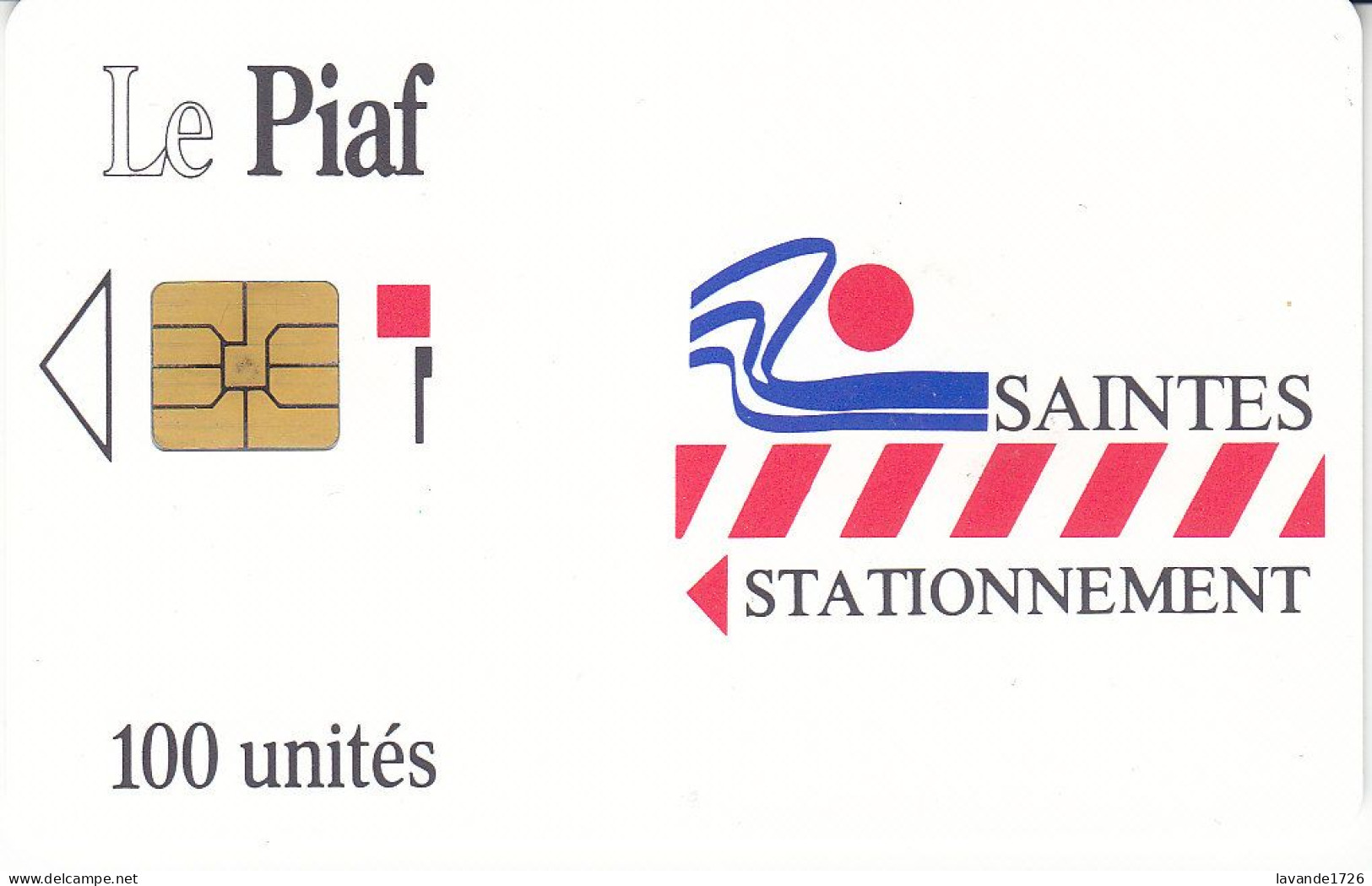 PIAF De SAINTES 100 Unites Date 12.1992     1000 Ex - Cartes De Stationnement, PIAF
