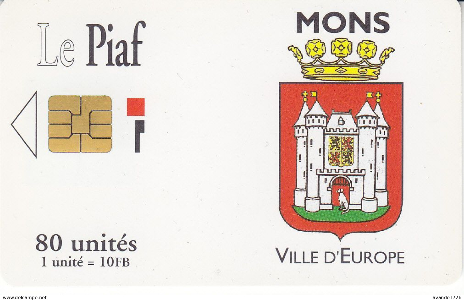 PIAF De MONS (belgique)  80 UNITES Date 11.1993  SANS TIRAGE - Cartes De Stationnement, PIAF