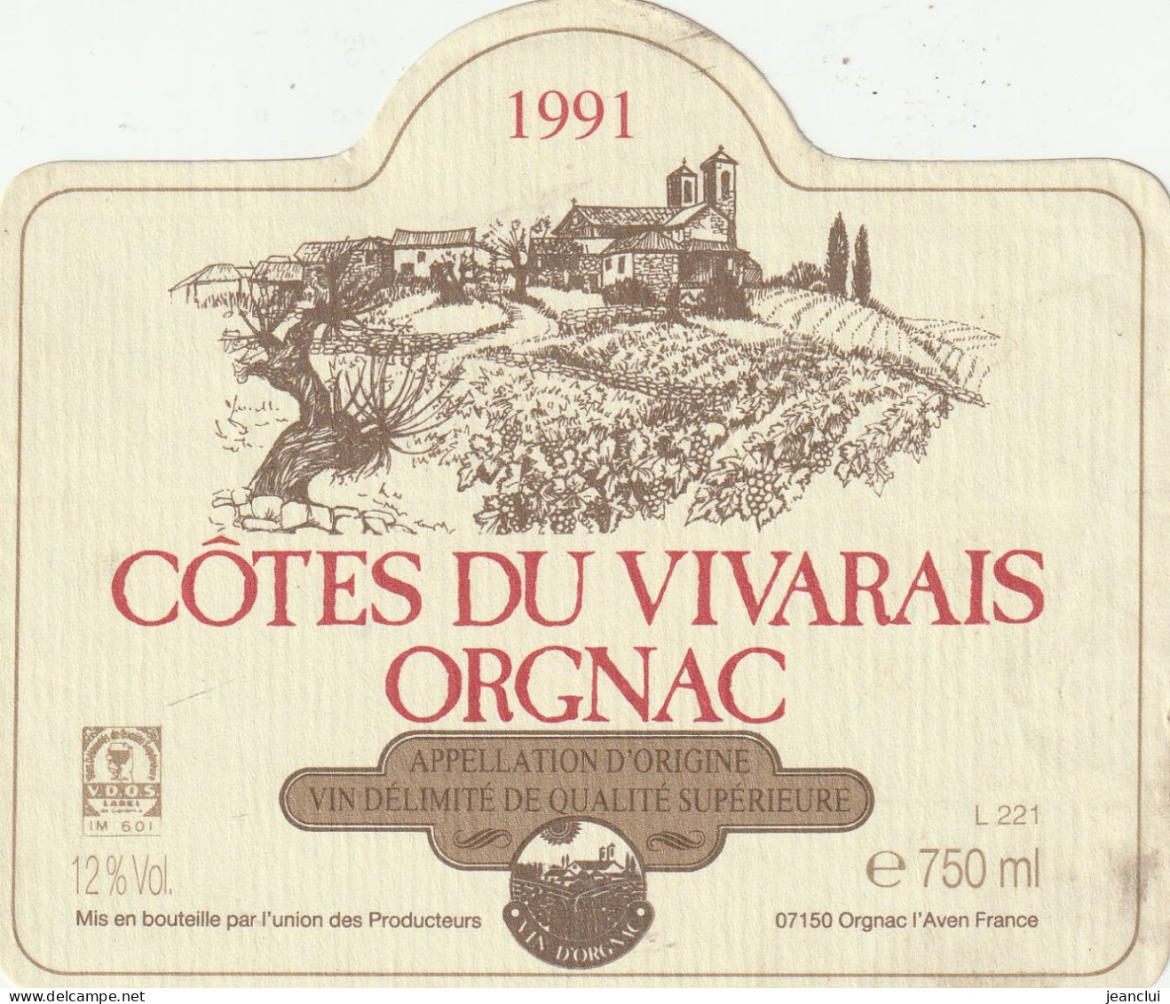 COTES DU VIVARAIS  .  ORGNAC .  1991  .  UNION DES PRODUCTEURS .  ORGNAC L'AVEN - Otros & Sin Clasificación