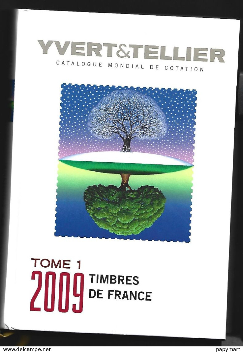 France Catalogue Yvert & Tellier Tome 1 Année 2009 - France