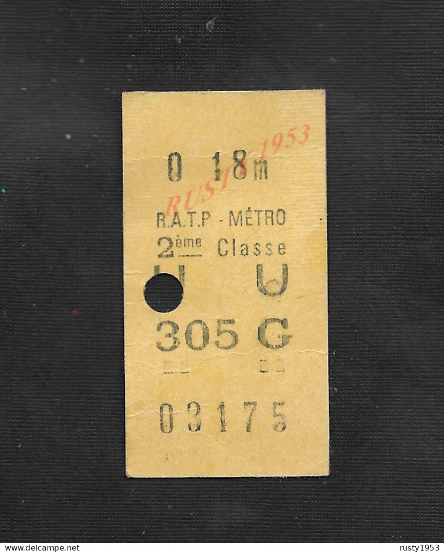 ANCIEN TICKET R A T P METRO 2 Eme CLASSE U 305 G   : - Europa