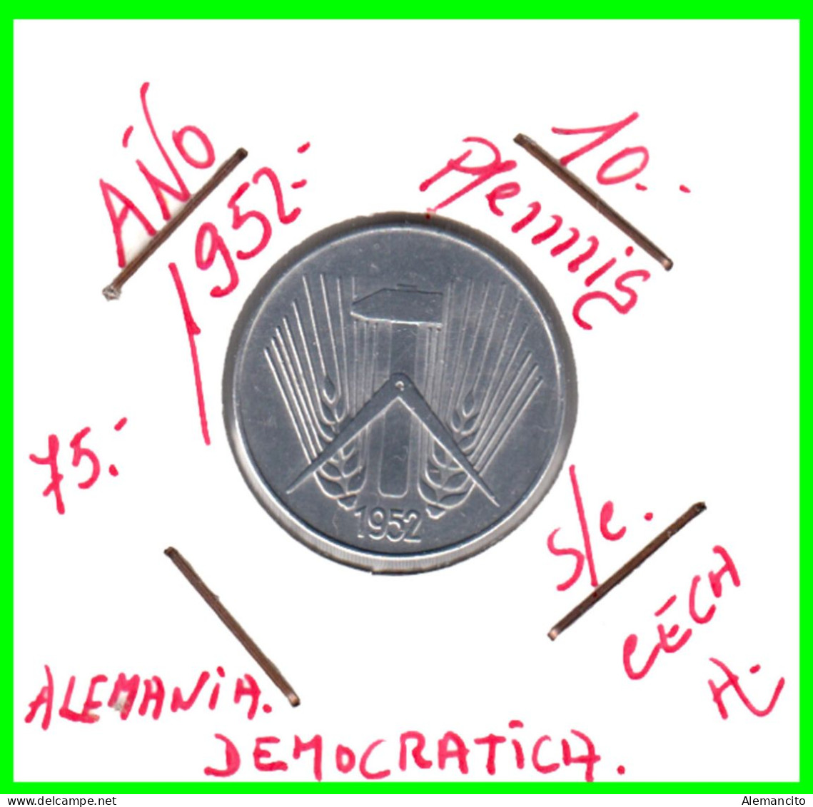 REPUBLICA DEMOCRATICA DE ALEMANIA ( DDR )  MONEDA DE 10 PFENNING AÑO - 1952 - CECA - A - MONEDA DE ALUMINIO CIRCULADA - 10 Pfennig