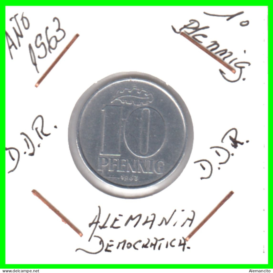 REPUBLICA DEMOCRATICA DE ALEMANIA ( DDR )  MONEDA DE 10 PFENNING AÑO - 1963 - CECA - A - MONEDA DE ALUMINIO CIRCULADA - 10 Pfennig