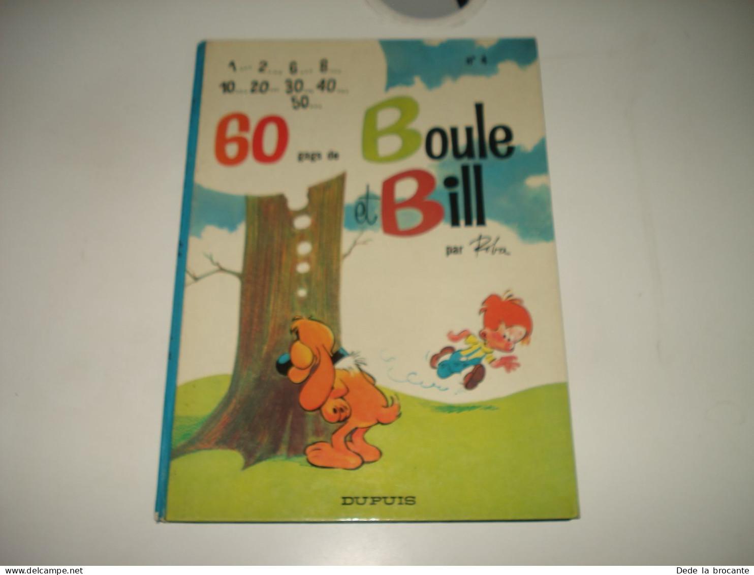 C48 (1) / Boule Et Bill N° 4 " 60 Gags De Boule Et Bill  " - Roba - EO De 1967 - - Boule Et Bill