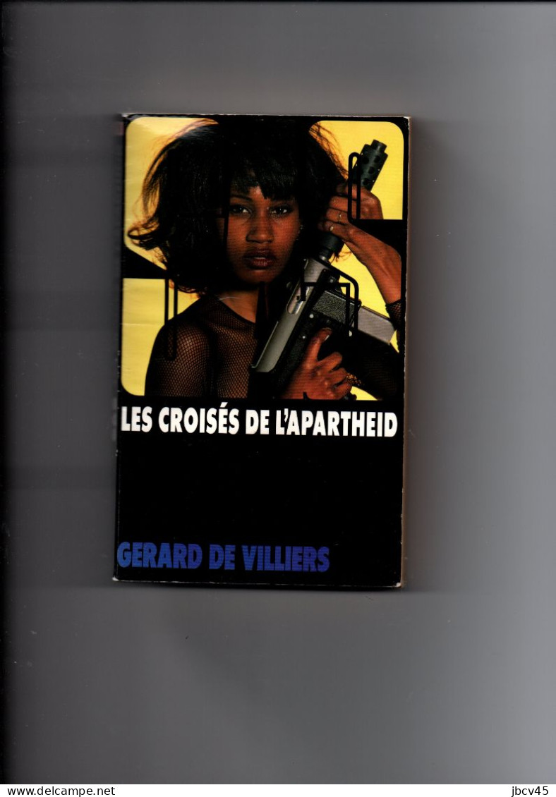 LES CROISES DE L APARTHEID  Tome115  Gerard De Villiers 1994 - Non Classés