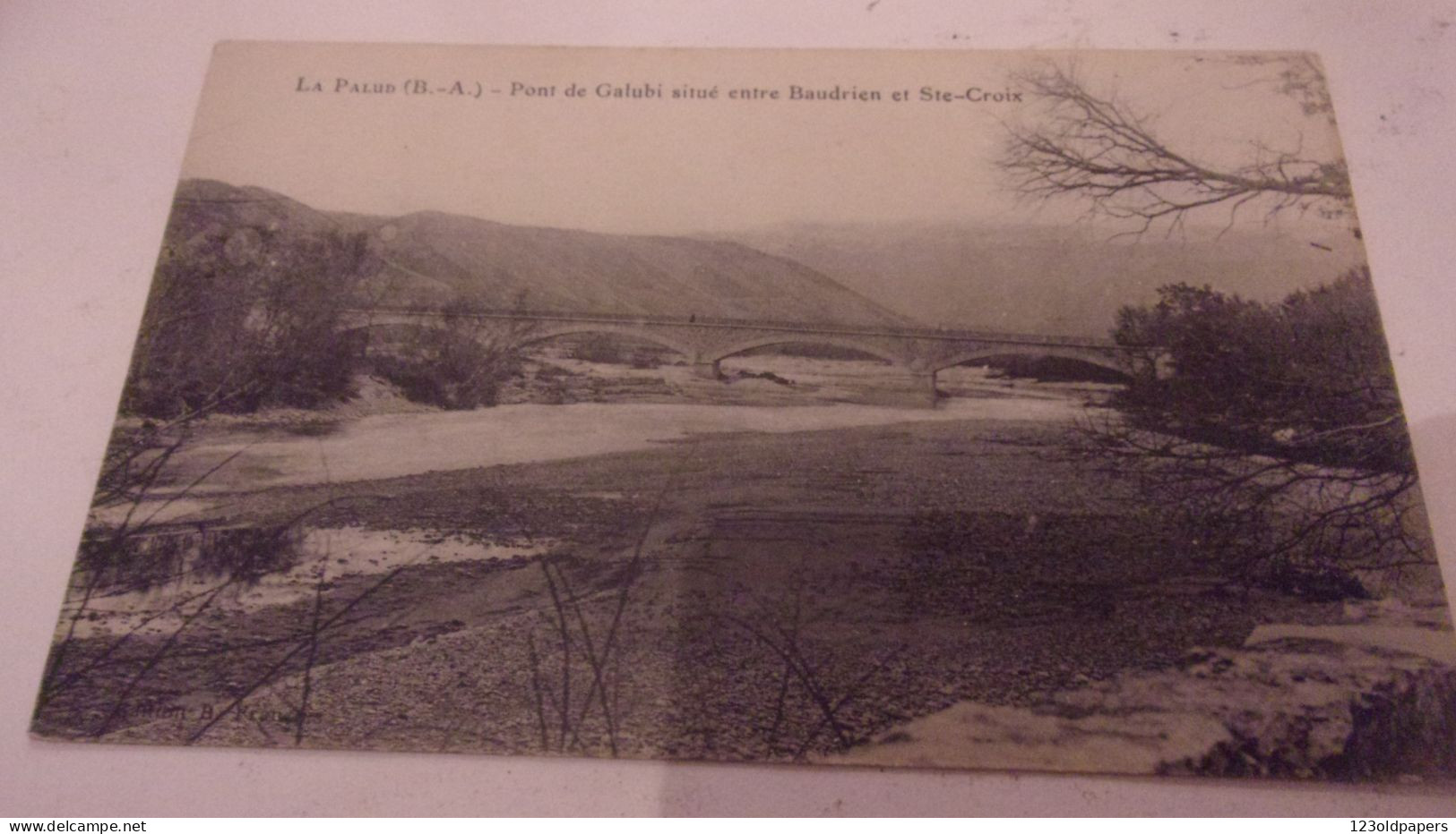 04 - LA PALUD - ALPES DE HAUTE PROVENCE - PONT GALUBI SITUE ENTRE BAUDRIEN ET SAINTE CROIX - Andere & Zonder Classificatie