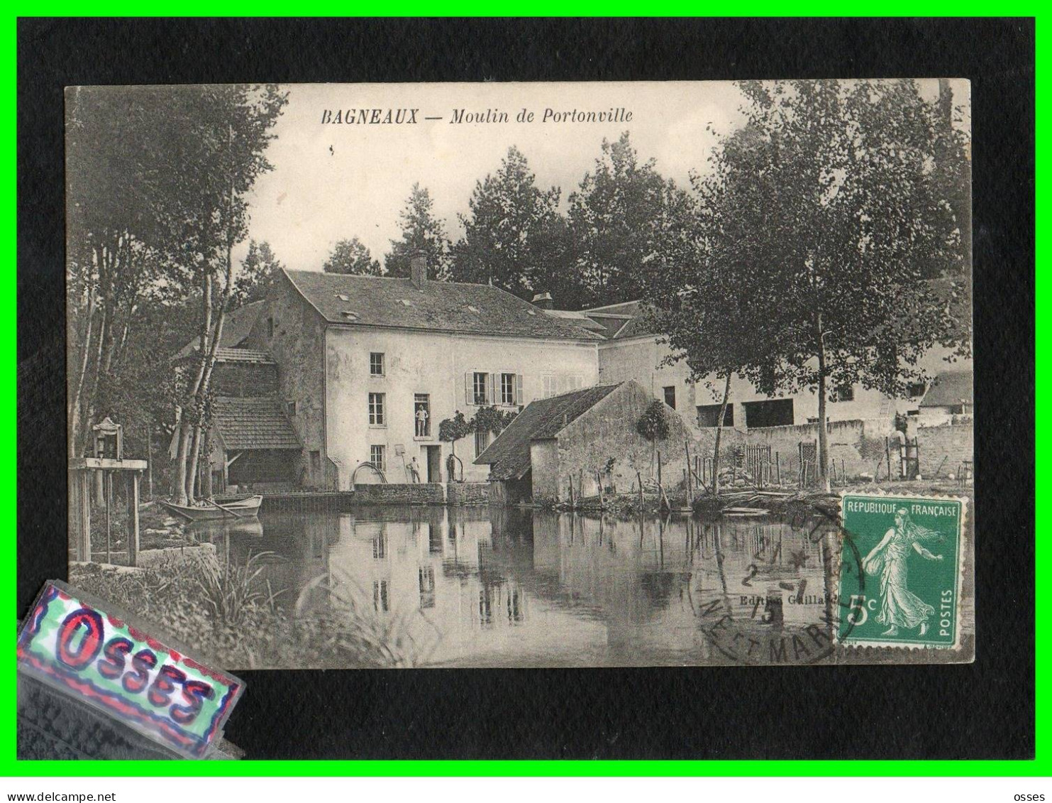 BAGNEAUX - Moulin De Portonville (recto Verso) - Bagneaux Sur Loing