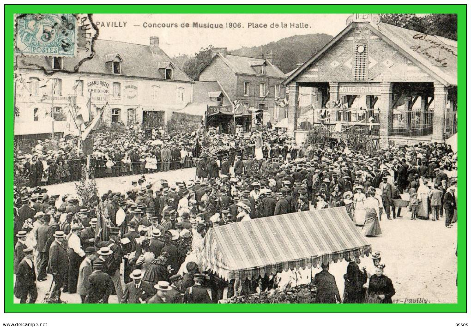 - PAVILLY - Concours De Musique 1906 Place De La Halle (recto Verso) - Pavilly