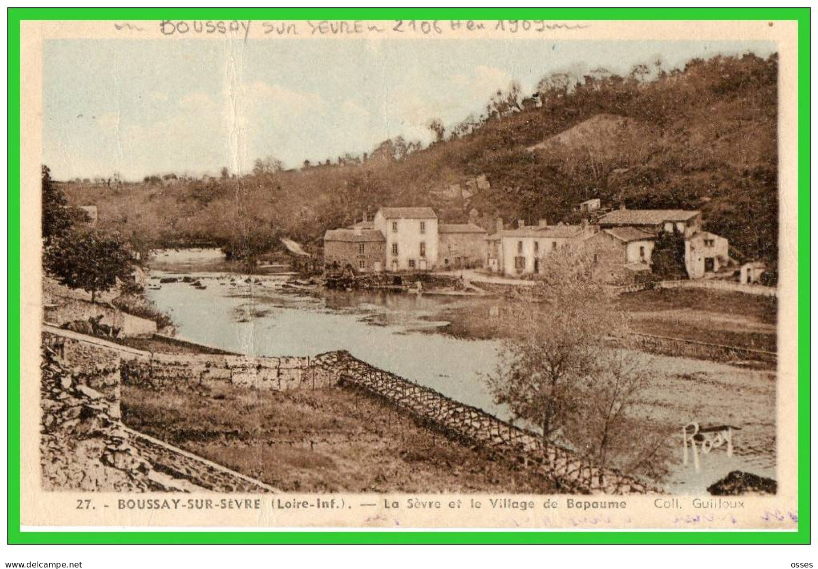 -DEUX C.P.A.Boussay Sur Sèvre .(Loire Inf.) La Sèvre Et Le Village De Bapaume (rectos Versos) - Boussay