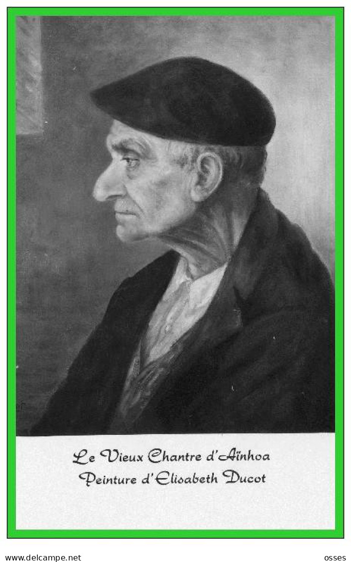 DEUX C.P.A.- A�?NHOA ( B. Py) Type De Vieille Femme Basque Et Le Chantre D'A�?nhoa (rectos Versos) - Ainhoa