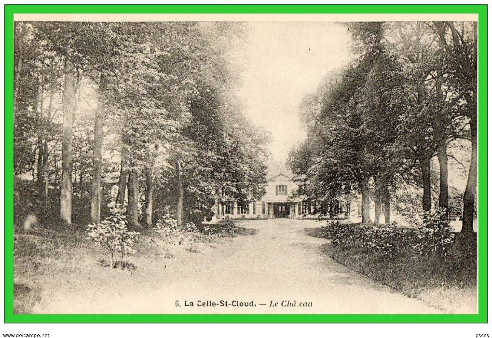 DEUX C.P.A -La Celle St. Cloud- Le Château - Le Château De La Châtaigneraie (rectos Versos) - La Celle Saint Cloud