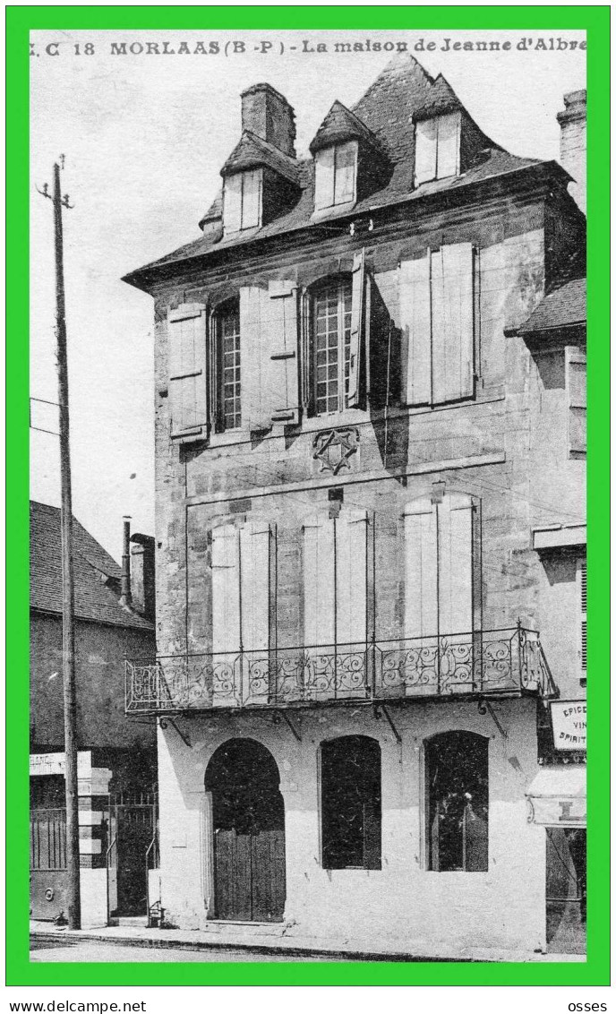 C.C18 MORLAAS(B.P.)-La Maison De Jeanne D'Albret (recto Verso) - Morlaas