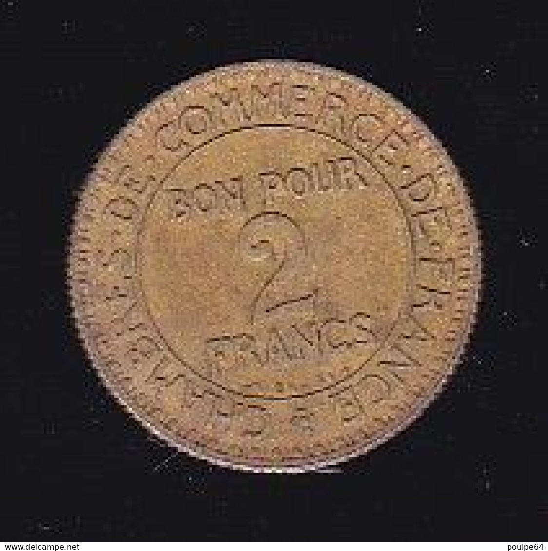 Jeton Pour 2 Francs - Chambres De Commerce De France (Commerce Industrie ) Année 1922 - Autres & Non Classés