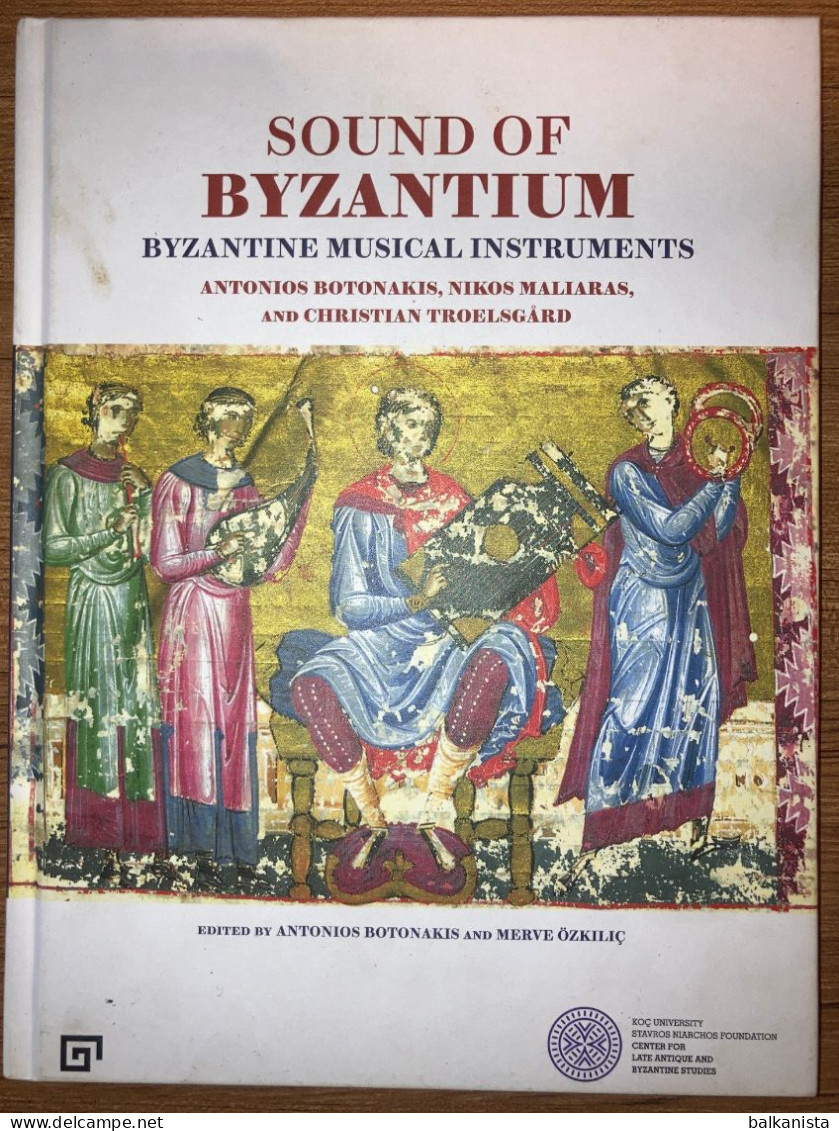 BYZANTINE STUDIES  Sound Of Byzantium Byzantine Musical Instruments - Midden-Oosten