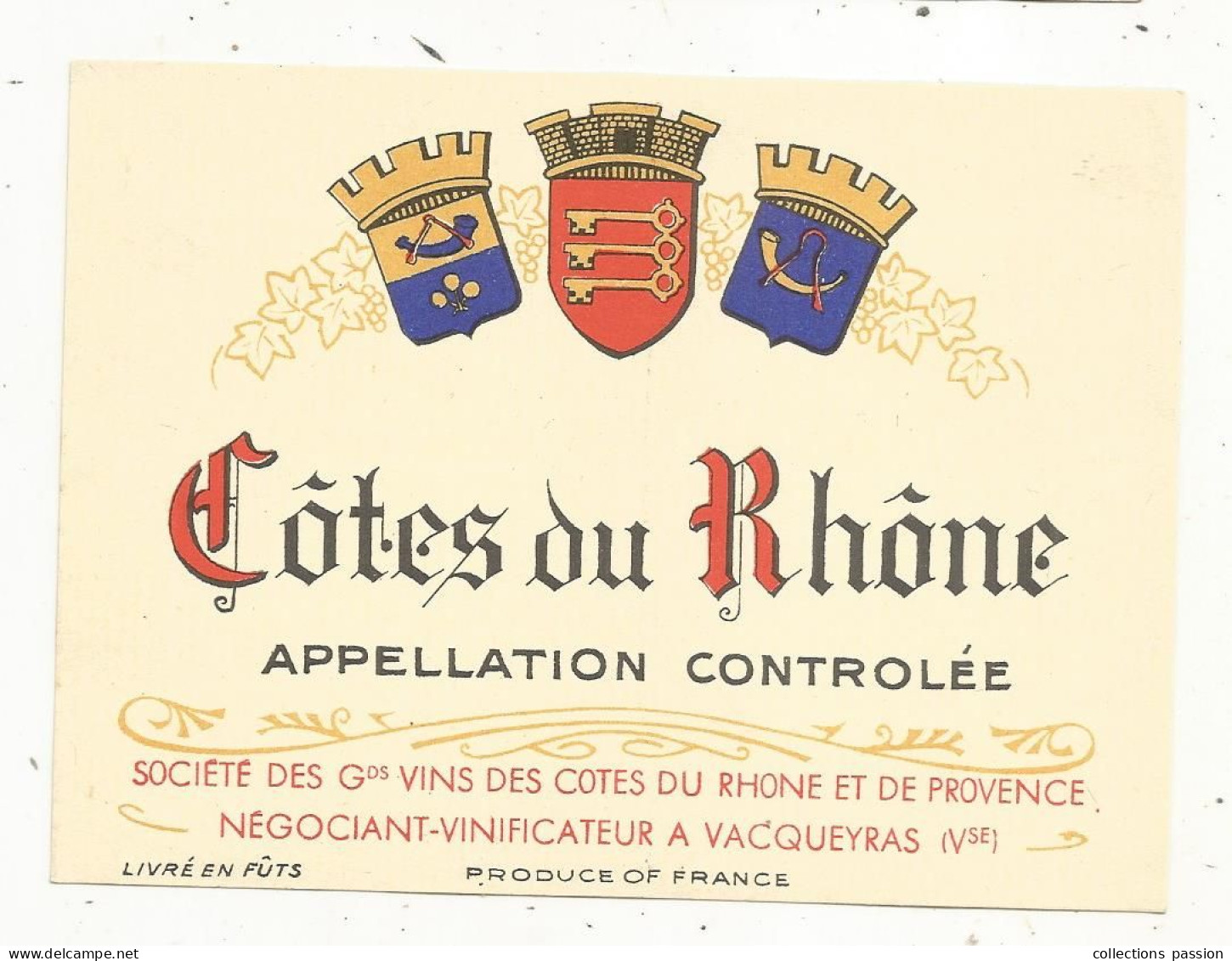 étiquette De Vin, Côtes Du Rhône, Appellation Contrôlée, Sté Des Grds. Vins Côtes Du Rhône Et  Provence, 84, Vacqueyras - Côtes Du Rhône