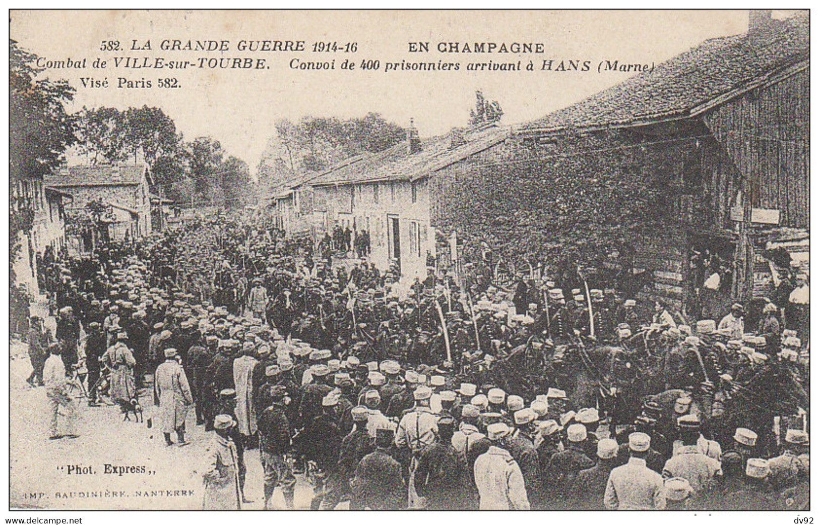 MARNE VILLE SUR TOURBE CONVOI DE PRISONNIERS ARRIVANT A HANS - Ville-sur-Tourbe