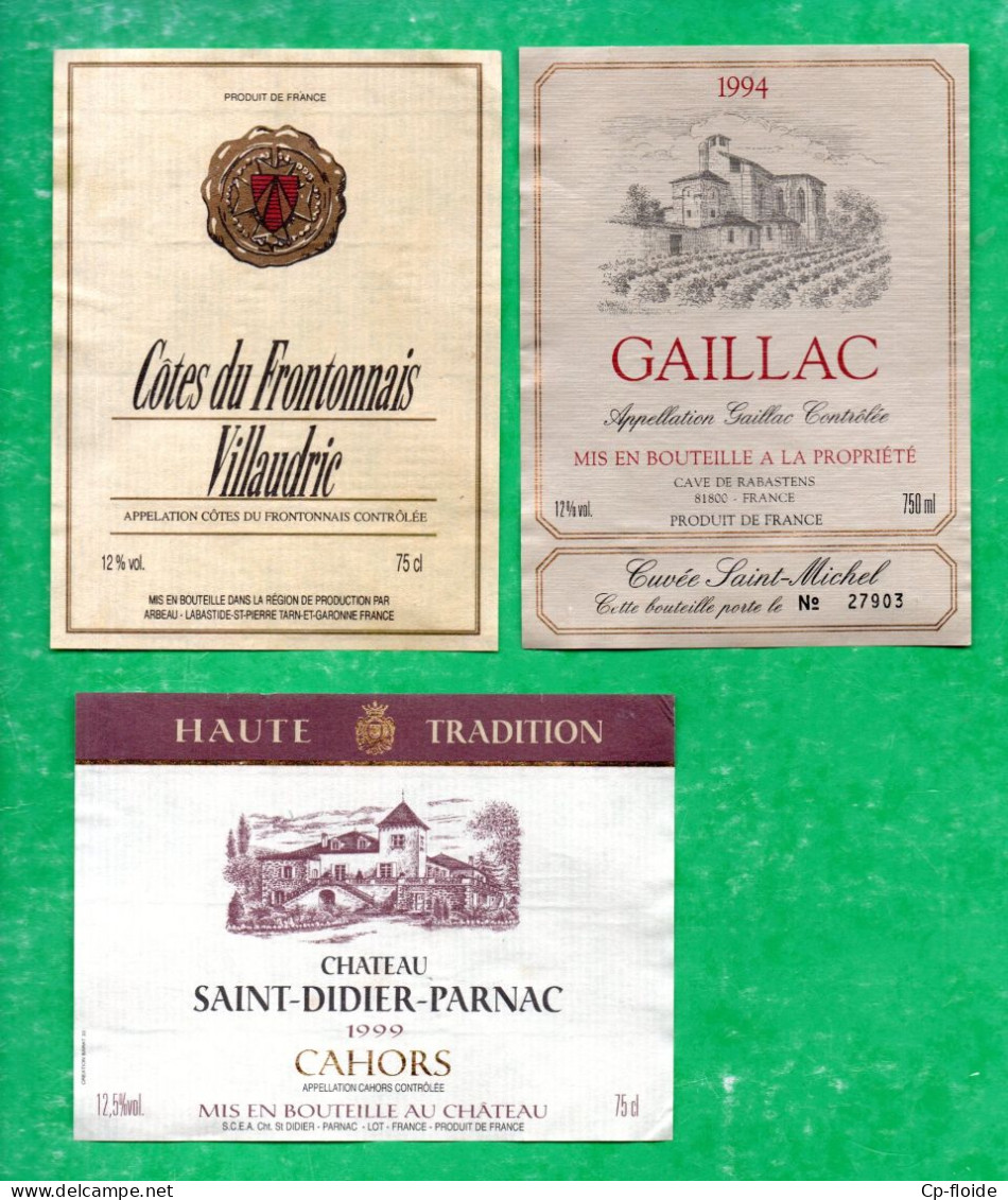 VIN "GAILLAC. CUVEE SAINT-MICHEL", " FRONTON. VILLAUDRIC "&" CAHORS. SAINT-DIDIER-PARNAC". 3 ÉTIQUETTES - Réf. N°37876 - - Otros & Sin Clasificación