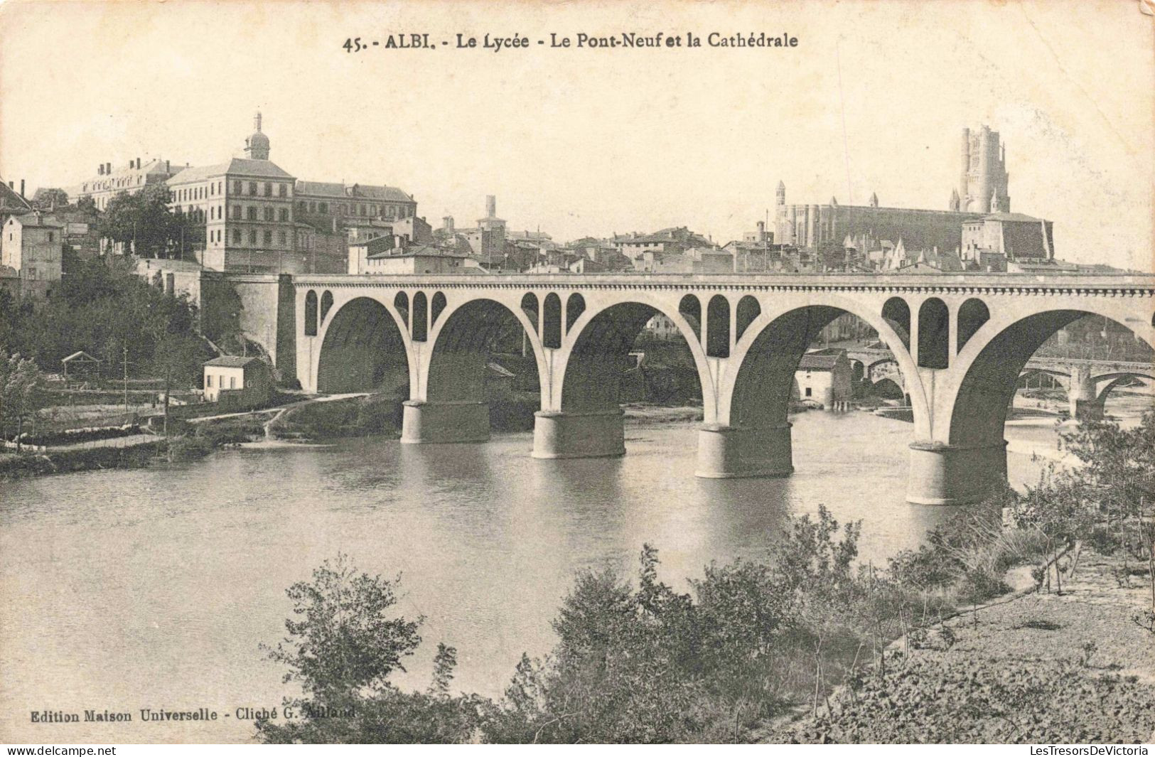 FRANCE - Albi - Le Lycée - Le Pont Neuf Et La Cathédrale - Carte Postale Ancienne - Albi
