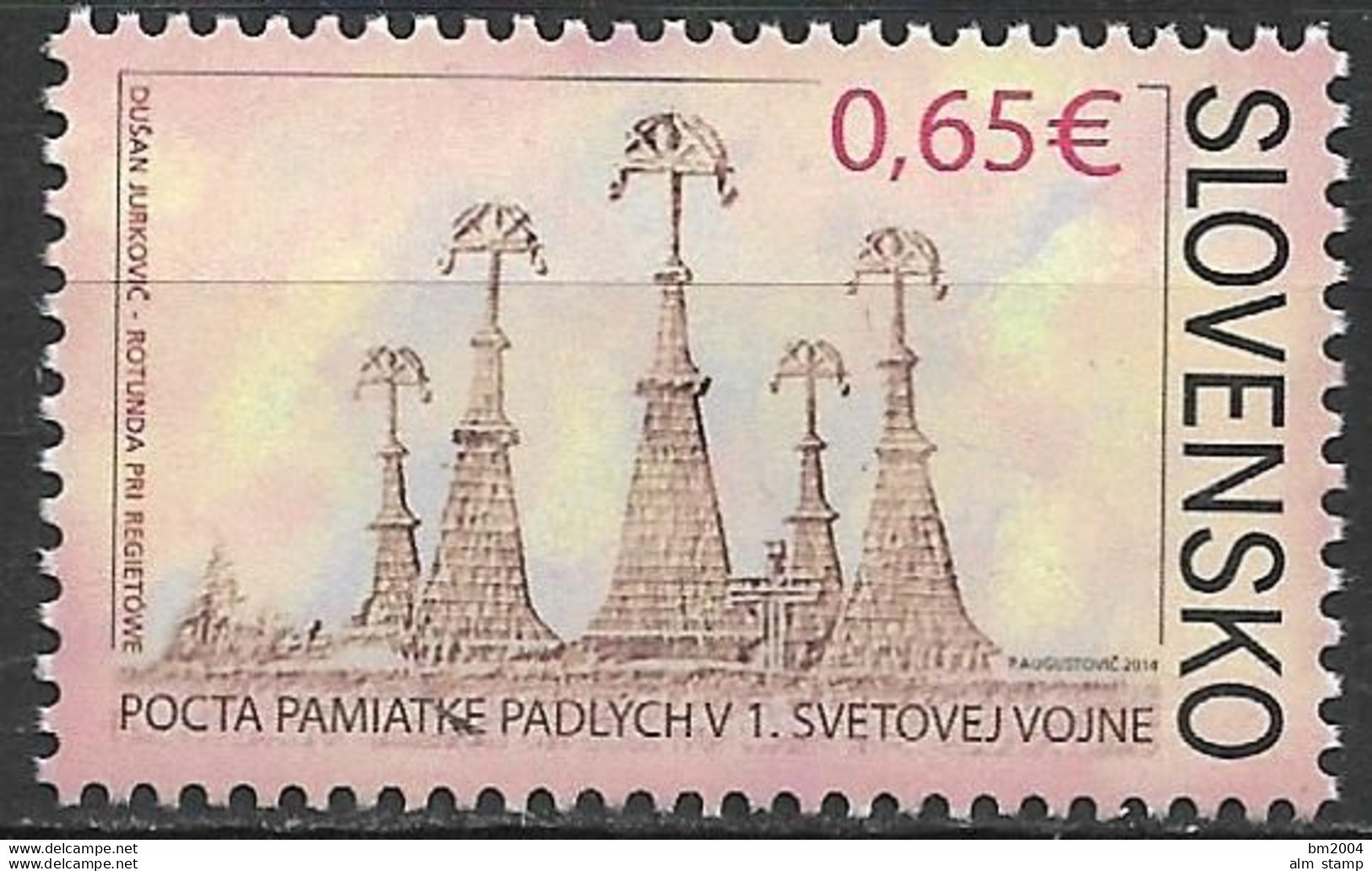 2014 Slowakei  Mi. 738 **MNH   Gedenken Der Opfer Des Ersten Weltkrieges Denkmal Auf Dem Gipfel Der Rotunda - Neufs