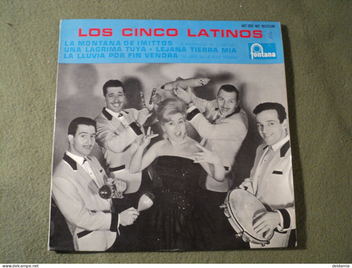 45 TOURS 4 TITRES LOS CINCO LATINOS. 1961. FONTANA 467 203 LA MONTANA DE IMITTOS / UNA LAGRIMA TUYA / LEJANA TIERRA MIA - Musiche Del Mondo