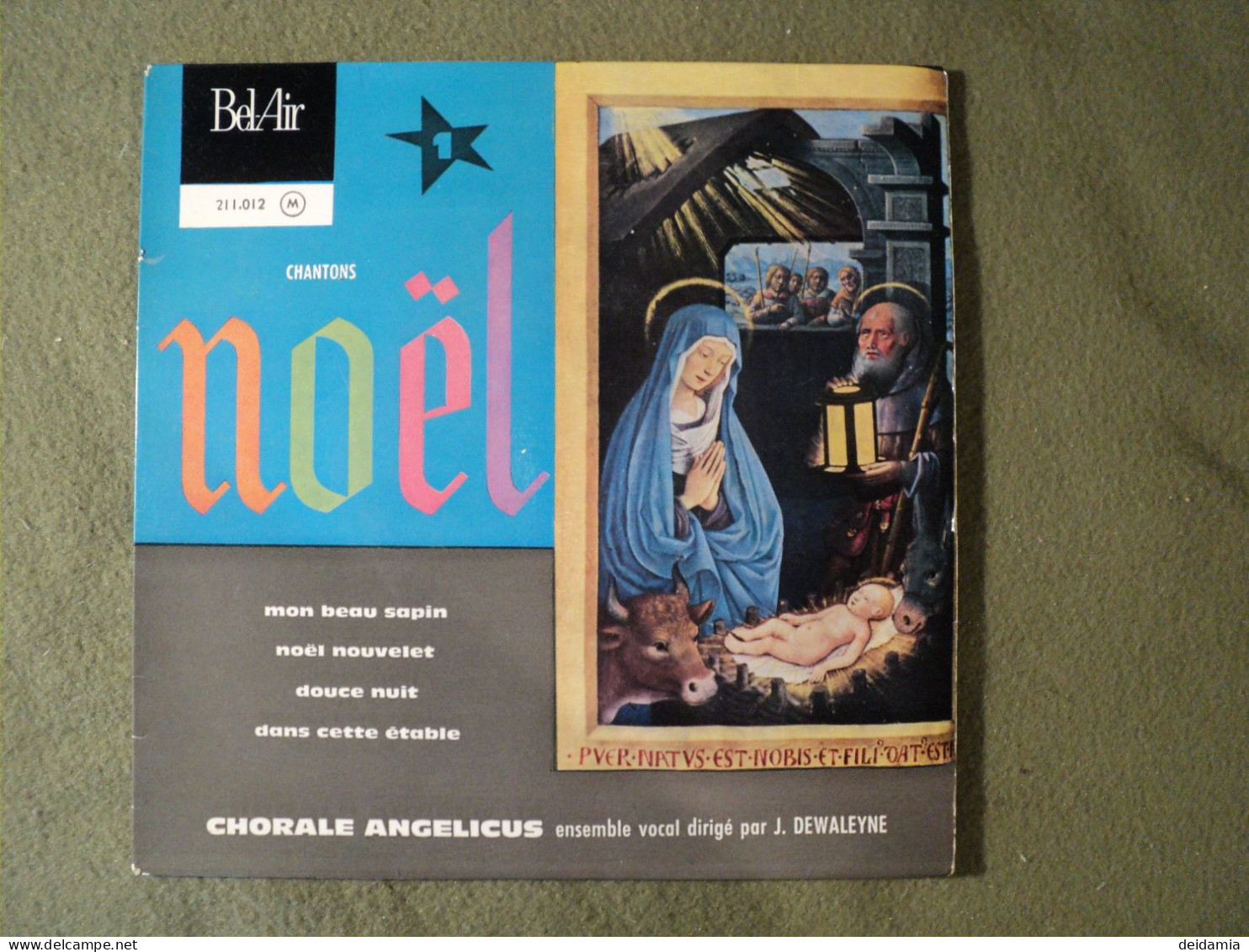 45 TOURS 4 TITRES CHORALE ANGELICUS. ANNEES 1960. BEL AIR 211 012. NOEL MON BEAU SAPIN / NOEL NOUVELET / DOUCE NUIT / DA - Canzoni Di Natale