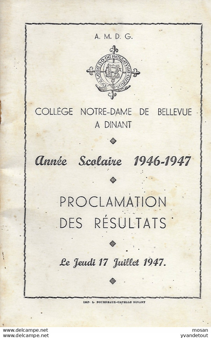 Collège Notre-Dame De Bellevue à Dinant. Proclamation Des Résultats 1946 -1947. - Diplomi E Pagelle